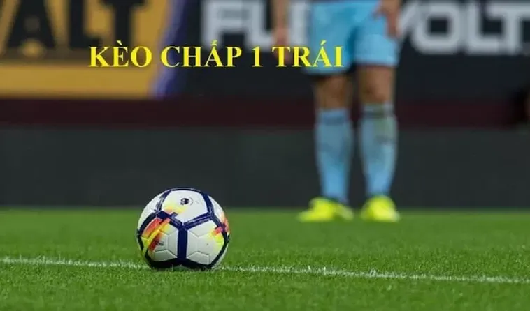 Chiến Lược Soi Kèo Chấp 1 Trái Tại 7M Bất Bại
